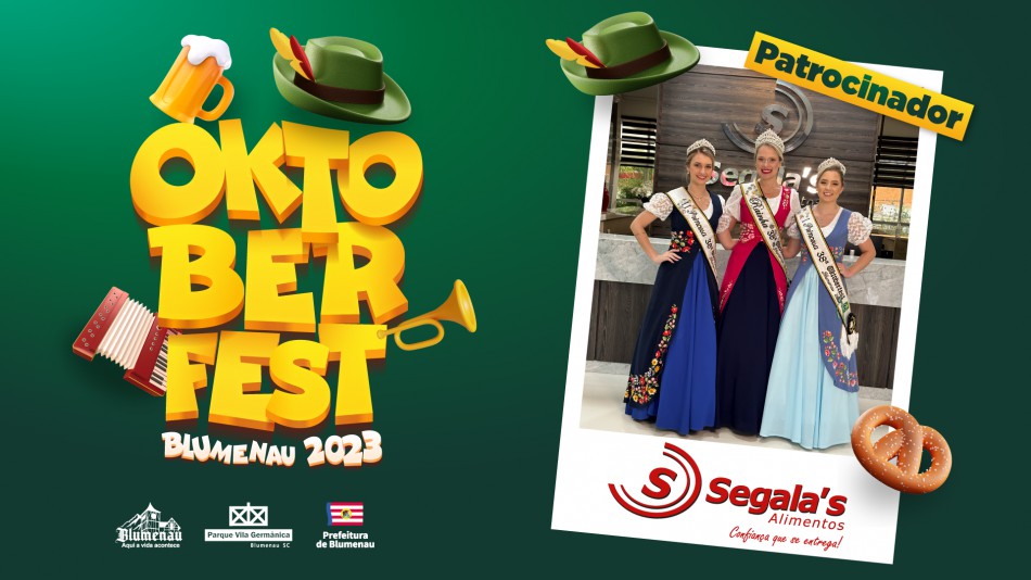 Oktoberfest Blumenau mais uma vez tem a Segala`s Alimentos como patrocinadora